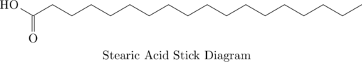 \chemname{ \definesubmol{a}{-[:30]-} \definesubmol{b}{-[:30]=[0]-} \chemfig{[:-30,0.6]HO-(=[6]O)!a!a!a!a!a!a!a!a-[:30]} }{Stearic Acid Stick Diagram}