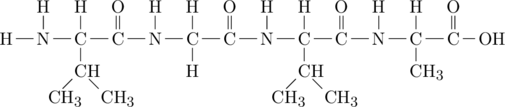 \definesubmol{n}{-[,.7]N(-[2]H)-[,.7]C(-[2]H)} \definesubmol{a}{-[,.7]C(=[2]O)} \definesubmol{gly}{!n([6]-H)!a} \definesubmol{ala}{!n(-[6]CH_3)!a} \definesubmol{val}{!n([6]-CH(-[5,.7,,1]CH_3)-[7,.7,1]CH_3)!a} \definesubmol{leu}{!n([6,.8]-CH_2-CH(-[5,,,1]CH_3)-[7,,1]CH_3)!a} \definesubmol{ser}{!n([6,.6]-CH_2-OH)!a} \definesubmol{cys}{!n([6,.6]-CH_2-SH)!a} \definesubmol{asp}{!n([6]-CH_2-C(-[7]OH)=[5]O)!a} \definesubmol{arg}{!n([6]-CH_2-CH_2-CH_2-NH-C(=[7,.7]NH)-[5,.7,,1]NH2)!a} \definesubmol{asn}{!n([6]-CH_2-C(-[7,.7]NH_2)=[5,.7]O)!a} \definesubmol{met}{!n([6]-CH_2-CH_2-S-CH_3)!a} \chemfig{[,0.6]H!{val}!{gly}!{val}!{ala}-OH}