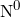 N^{0}
