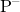 P^{-}