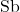 Sb^{ }